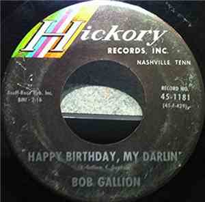 Bob Gallion - Happy Birthday, My Darlin' / Wall To Wall Love