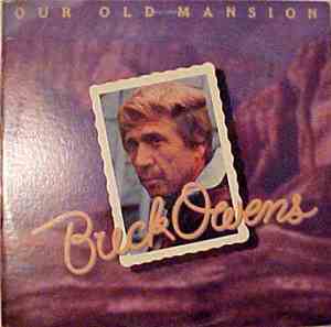 Buck Owens - Our Old Mansion