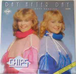 Chips  - Day After Day