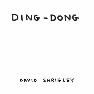 David Shrigley - Ding-Dong