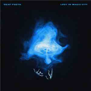 Deaf Poets - Lost In Magic CIty