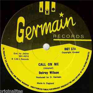 Delroy Wilson / Germain All Stars - Call On Me
