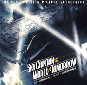 Edward Shearmur - Sky Captain And The World Of Tomorrow (Original Motion Pi ...