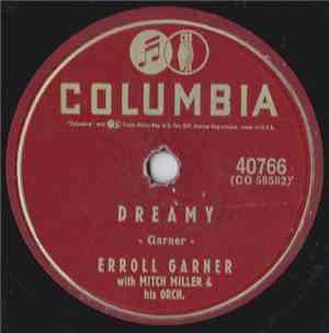 Erroll Garner With Mitch Miller & His Orch. - Dreamy / On The Street Where  ...