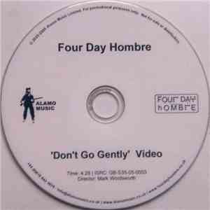 Four Day Hombre - Don't Go Gently