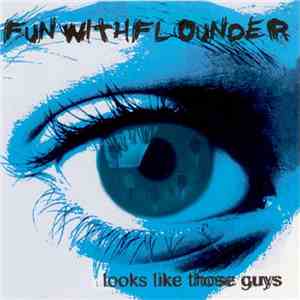 Fun With Flounder - Looks Like Those Guys