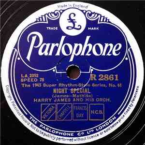 Harry James And His Orch. - Night Special / King Porter Stomp