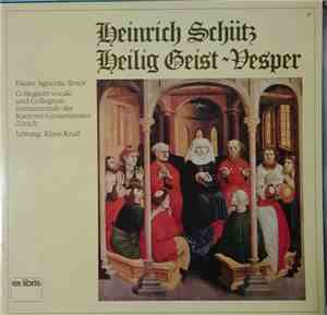 Heinrich Schütz − Dieter Agricola, Collegium Instrumental Der Kantorei Gros ...