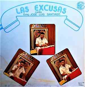 José Luis Santiago Y Su Trio Lírico Misionero - Las Excusas
