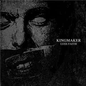 Kingmaker  - Less Faith