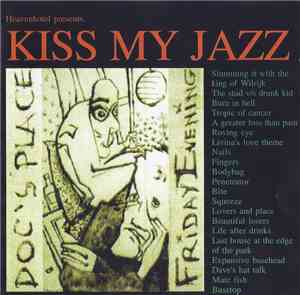Kiss My Jazz - In Doc's Place Friday Evening