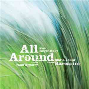 Maria Laura Baccarini, Régis Huby, Yann Apperry - All Around