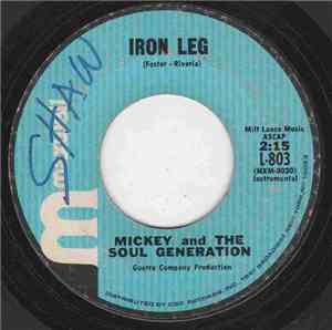 Mickey And The Soul Generation - Iron Leg / Chocolate