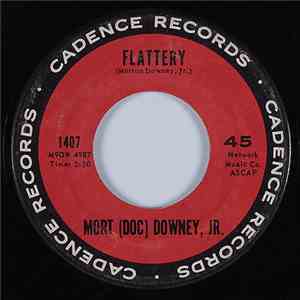 Mort (Doc) Downey, Jr. - The Ballad Of Billy Brown / Flattery