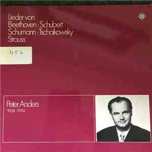 Peter Anders  - Lieder Von Beethoven, Schubert, Schumann, Tschaikowsky, Str ...