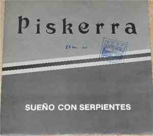 Piskerra - Sueño Con Serpientes
