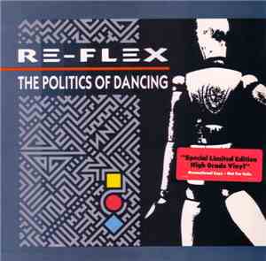 Re-Flex  - The Politics Of Dancing