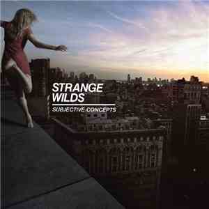 Strange Wilds - Subjective Concepts