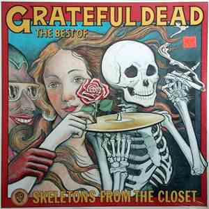 The Grateful Dead - The Best Of The Grateful Dead: Skeletons From The Close ...