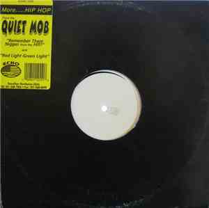 The Quiet Mob - Remember Them Niggas From The Hill / Red Light Green Light