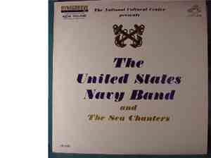 The Sea Chanters and The United States Navy Band - The National Cultural Ce ...