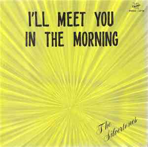 The Silvertones  - I'll Meet You In The Morning