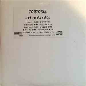 Tortoise - Standards