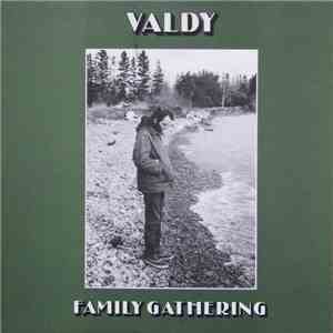 Valdy - Family Gathering