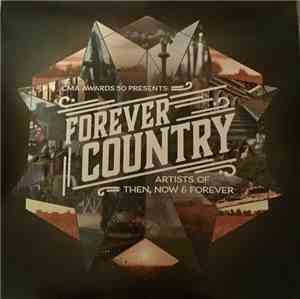Various - CMA Awards 50 Presents Forever Country (Artists Of Then, Now & Fo ...