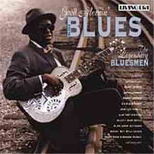 Various - Good Mornin', Blues - The Legendary Bluesmen