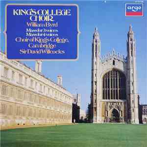 William Byrd - The Choir Of King's College, Cambridge, David Willcocks - Ma ...