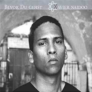 Xavier Naidoo - Bevor Du Gehst