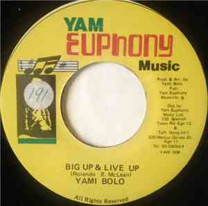 Yami Bolo - Big Up & Live Up