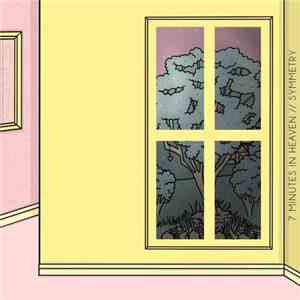 7 Minutes In Heaven - Symmetry