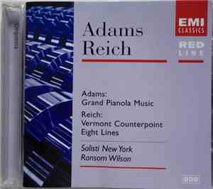 Adams / Reich - Solisti New York / Ransom Wilson - Grand Pianola Music / Ve ...