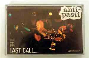Anti-Pasti - The Last Call