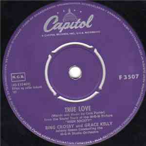 Bing Crosby And Grace Kelly / Bing Crosby And Frank Sinatra - True Love / W ...