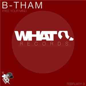 B-tham - Free Your Mind SP