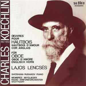 Charles Koechlin, Lajos Lencsés - Oeuvres Pour Hautbois = Werke Für Oboe