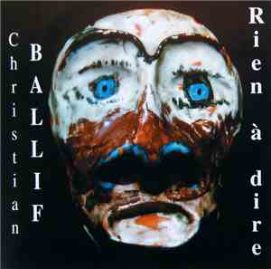 Christian Ballif - Rien À Dire