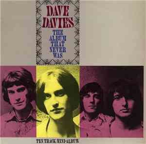 Dave Davies - The Album That Never Was