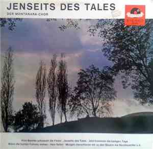 Der Montanara-Chor - Jenseits Des Tales