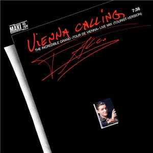 Falco - Vienna Calling (The Incredible Grand »Tour De Vienna« Live Mix) (To ...