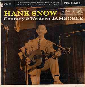 Hank Snow, The Singing Ranger And The Rainbow Ranch Boys - Country & Wester ...