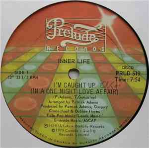 Inner Life - I'm Caught Up (In A One Night Love Affair) / You Got Me Dancin ...