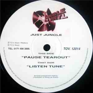 Just Jungle - Pause Tearout / Listen Tune