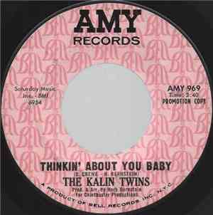 Kalin Twins - Sometimes It Comes, Sometimes It Goes / Thinkin' About You Ba ...