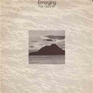 Kay Gardner - Emerging