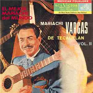 Mariachi Vargas de Tecalitlán - El Mejor Mariachi Del Mundo Vol. II