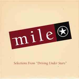 Mile  - Selections From Driving Under Stars